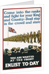 You Are Wanted at the Front, Enlist Today Recruitment Poster by Anonymous