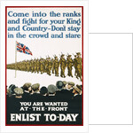 You Are Wanted at the Front, Enlist Today Recruitment Poster by Anonymous