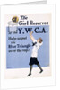 The Girl Reserves of the Y.W.C.A. Poster by Poucher