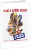 Plant a Victory Garden Poster by Anonymous