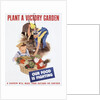 Plant a Victory Garden Poster by Anonymous
