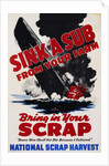 Sink a Sub from Your Farm - Bring in Your Scrap Poster by Anonymous
