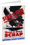 Sink a Sub from Your Farm - Bring in Your Scrap Poster by Anonymous