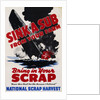 Sink a Sub from Your Farm - Bring in Your Scrap Poster by Anonymous