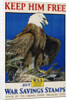 Keep Him Free, Buy War Savings Stamps Poster by Charles Livingston Bull