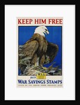 Keep Him Free, Buy War Savings Stamps Poster by Charles Livingston Bull