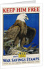 Keep Him Free, Buy War Savings Stamps Poster by Charles Livingston Bull