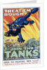 Treat 'Em Rough! Join the Tanks Recruitment Poster by August William Hutaf