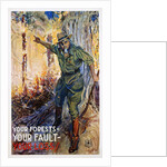 Your Forests - Your Fault - Your Loss Poster by James Montgomery Flagg