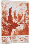 That Liberty Shall Not Perish from the Earth - Buy Liberty Bonds Poster by Joseph Pennell