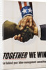 Together We Win Labor-Management Poster by Anonymous