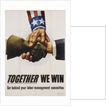Together We Win Labor-Management Poster by Anonymous