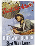 Back the Attack! War Bonds Poster by Schrieber