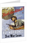 Back the Attack! War Bonds Poster by Schrieber