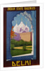 Visit India - Indian State Railways, Delhi Poster by Gtait
