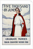 Five Thousand Nurses by June - Graduate Nurses Your Country Needs You Poster by Carl Rakeman