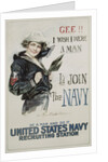 Gee!! I Wish I Were a Man - I'd Join the Navy Recruitment Poster by Howard Chandler Christy