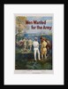Men Wanted for the Army Recruitment Poster by Michael P. Whelan