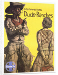 Southwestern Dude Ranches Poster by Hernando G. Villa