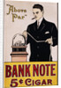 Bank Note 5 Cent Cigar Poster by Anonymous