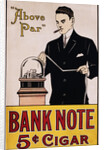 Bank Note 5 Cent Cigar Poster by Anonymous