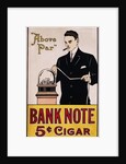 Bank Note 5 Cent Cigar Poster by Anonymous