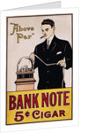 Bank Note 5 Cent Cigar Poster by Anonymous