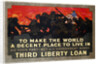 To Make the World a Decent Place to Live in Third Liberty Loan Poster by Herbert Paus