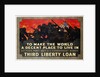 To Make the World a Decent Place to Live in Third Liberty Loan Poster by Herbert Paus