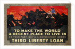 To Make the World a Decent Place to Live in Third Liberty Loan Poster by Herbert Paus