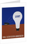 Light: Rural Electrification Administration Poster by Lester Beall