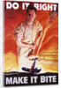 Do It Right, Make It Bite Poster by Cecil Calvert Beall