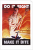 Do It Right, Make It Bite Poster by Cecil Calvert Beall