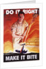 Do It Right, Make It Bite Poster by Cecil Calvert Beall
