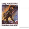 Our Fighters Deserve Our Best Poster by Anonymous
