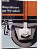 Hauptstrasse der Wirtschaft Poster by Hans Hartmann
