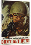 I Need You On the Job Full Time - Don't Get Hurt Poster by Margy Morse Meyers