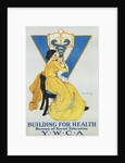 Building for Health, Y.W.C.A. Poster by Marie Danforth Page