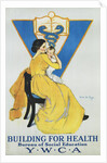 Building for Health, Y.W.C.A. Poster by Marie Danforth Page
