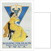 Building for Health, Y.W.C.A. Poster by Marie Danforth Page