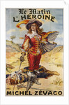 Le Matin L'Heroine French Advertising Poster by Anonymous