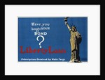 Have You Bought Your Bond? Liberty Loan Poster by Adolf Treidler