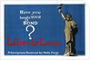 Have You Bought Your Bond? Liberty Loan Poster by Adolf Treidler