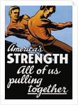 America's Strength, All of Us Pulling Together Poster by C.R. Miller
