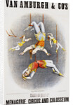 Van Amburgh and Co's Menagerie, Circus and Colosseum Poster with Male and Female Trapeze Artists by Anonymous