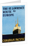 The St. Lawrence Route to Europe Poster by Anonymous