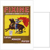 Fixine Poster by Charlet