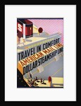 Travel in Comfort, American Mail Line Dollar Steamship Line Poster by Anonymous