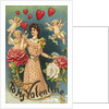 To My Valentine Postcard with Cupids and a Woman by Anonymous