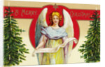 A Merry Christmas Postcard with Angel and Christmas Trees by Anonymous